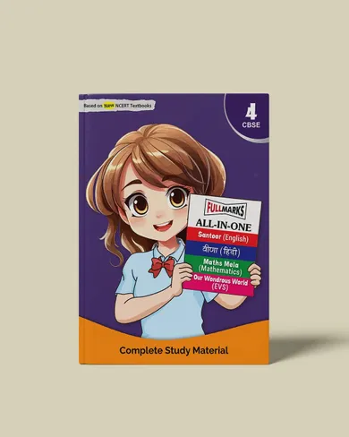 Full Marks All-in-One Class 4 | Complete Study Material for English, Hindi, Maths & EVS | Based on New NCERT Textbooks – Santoor, Veena, Maths Mela & Our Wondrous World | Aligned with Latest CBSE Syllabus