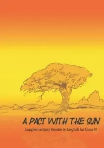 A Pact With The Sun - Textbook In English For Class 6 