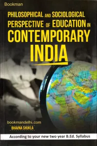 Philosophical And Sociological Perspective Of Education In Contemporary India