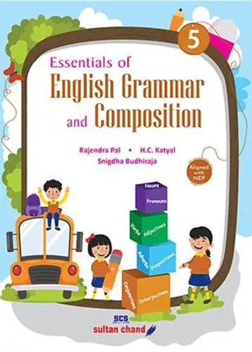 Essentials of English Grammar and Composition for Class 5 Examination 2023-24