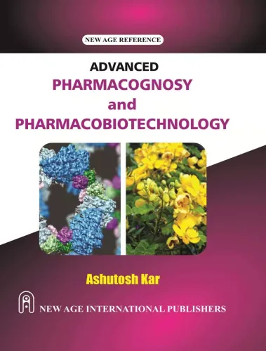 Advanced Pharmacognosy and Pharmacobiotechnology