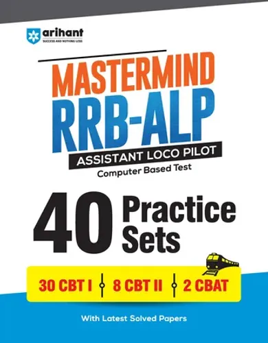Mastermind RRB ALP (Assistant Loco Pilot) Exam 2026 | 40 Practice Sets & Solved Papers | CBT-I + CBT-II + CBAT | 100% Detailed Solutions