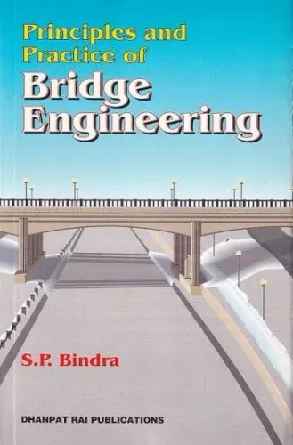 Principles and Practice of Bridge Engineering