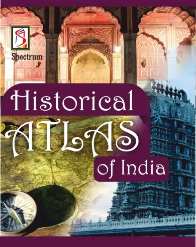 Historical Atlas Of India (Optionals) 