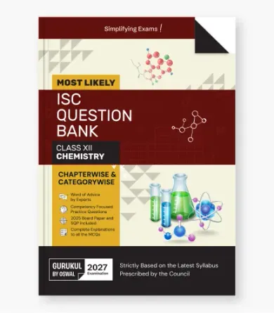 Chemistry Most Likely Question Bank  ISC Class 12 for 2027 Exam