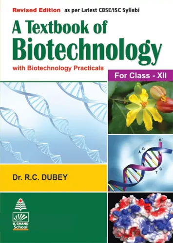A Textbook of Biotechnology for Class 12