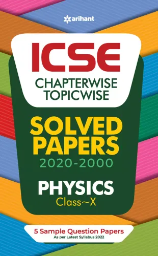 ICSE Chapterwise Topicwise Solved Papers Physics Class 10 for 2022 Exam