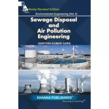 Environmental Engineering (Vol. II) Sewage Waste Disposal and Air Pollution Engineering