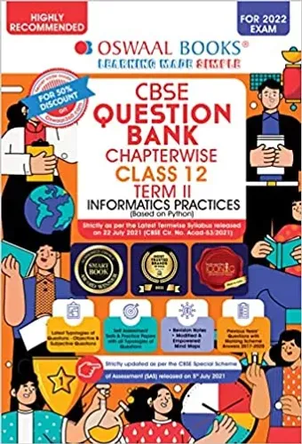 Oswaal CBSE Question Bank Chapterwise For Term 2, Class 12, Informatics Practices (For 2022 Exam) Paperback – 1 January 2022 by Oswaal Editorial Board (Author)