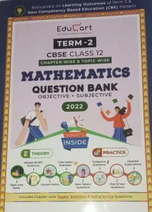 Educart Term 2 Mathematics CBSE Class 12 Question Bank (Now Based on the Term-2 Subjective Sample Paper of 14 Jan 2022)