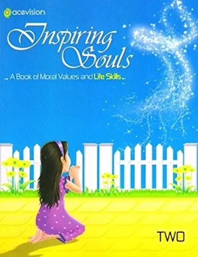 Inspiring Souls Moral Values and Life Skills for Class 2