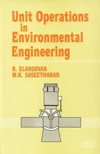 Unit Operations in Environmental Engineering