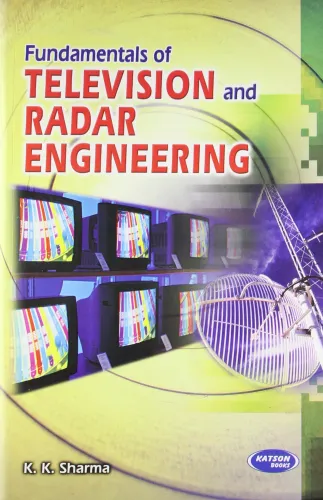 Fundamentals of Television & Radar Engineering