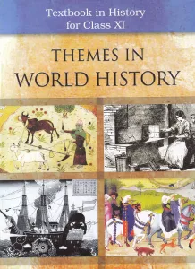 Themes In World History For Class 11
