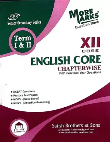 SBS Class 12 More Marks English Core Term 1 & 2 With MCQ Case Based & Assertion Reasoning Chapterwise With Previous Year Questions NCERT Questions Practics Test Papers Based On CBSE Syllabus  