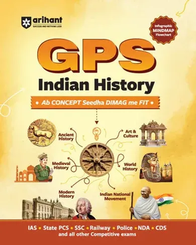 GPS Indian History | with Infographics Mindmaps & Flowcharts | for UPSC, IAS, PCS, SSC, Railway, NDA, CDS &Other Competitive Exams | English Medium