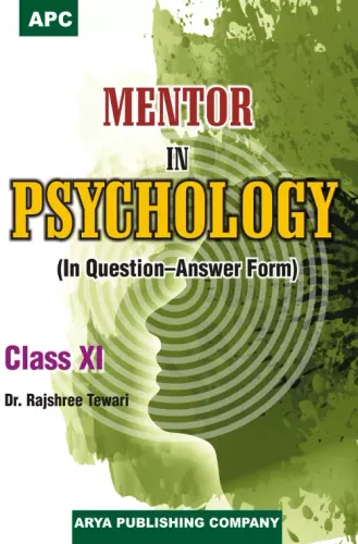 APC Mentor in Psychology (In Question-Answer Form) Class10I