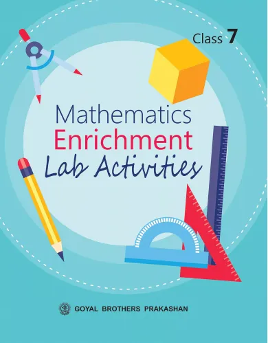 Goyal Brothers Prakashan - Mathematics Enrichment Lab Activities 7 