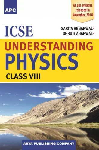 ICSE Understanding Physics Class 8