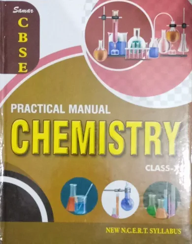 CBSE PRACTICAL MANUAL CHEMISTRY CLASS - 11