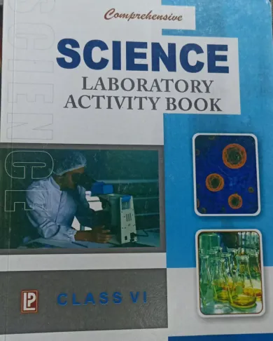 Comprehensive Science Laboratory Activity Book For Class-6