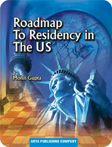 Roadmap to Residency in The US