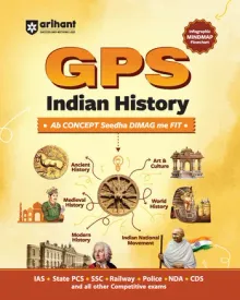GPS Indian History | with Infographics Mindmaps & Flowcharts | for UPSC, IAS, PCS, SSC, Railway, NDA, CDS &Other Competitive Exams | English Medium