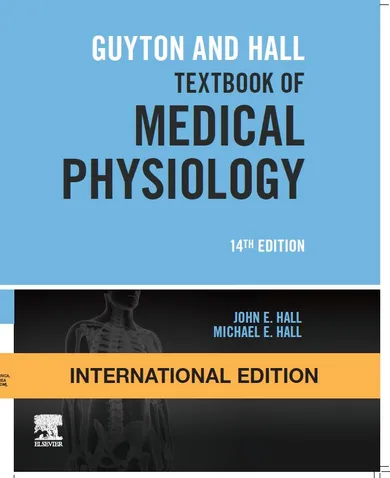 Guyton and Hall Textbook of Medical Physiology, International Edition