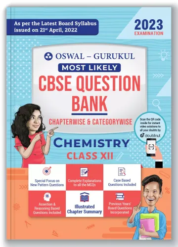 Oswal - Gurukul Chemistry Most Likely CBSE Question Bank for Class 12 Exam 2023 - Chapterwise & Categorywise, New Paper Pattern (MCQs, Case, Assertion & Reasoning Based, Previous Years' Board Qs)