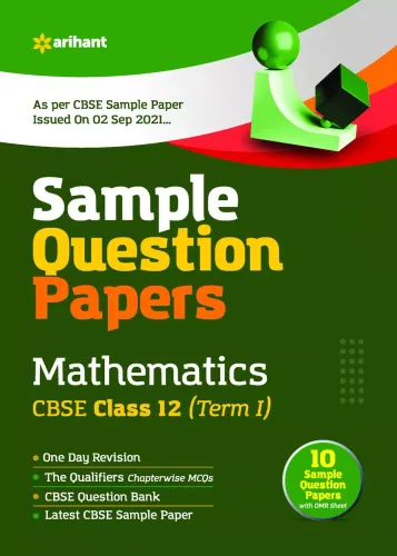 Arihant CBSE Term 1 Mathematics (Standard) Sample Papers Questions for Class 12 MCQ Books for 2021 (As Per CBSE Sample Papers issued on 2 Sep 2021) 