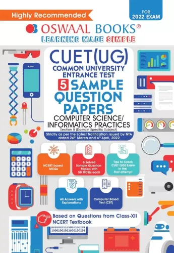 Oswaal NTA CUET (UG ) 5 Sample Question Papers, Computer Science/Informatics Practices (Entrance Exam Preparation Book 2022)