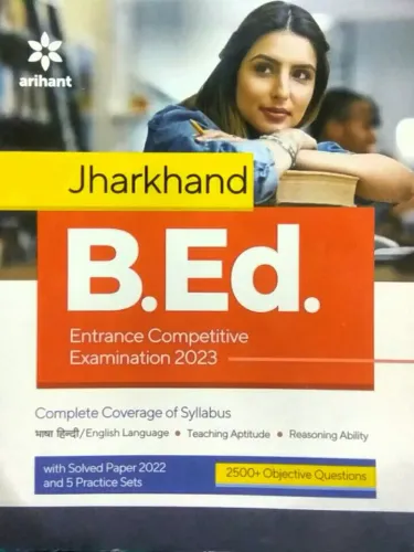 Jharkhand B.ed Entrance Cpmp. Exam 2023