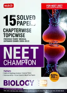 15 Years Solved Papers Chapterwise Topicwise NEET Champion Biology 2027