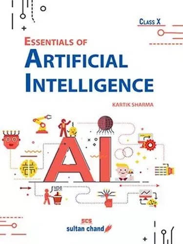 Essentials Of Artificial Intelligence for Class 10