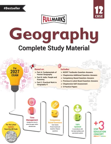 Full Marks Geography Complete Study Material Class 12 | Based on Part A: Fundamentals of Human Geography, Part B: India: People and Economy, Part C: Practical Work in Geography-II | Includes Chapterwise Summary, Solved Q/A, Practice Papers and More