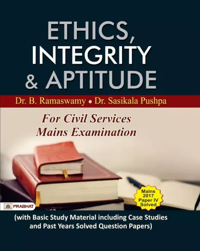 Ethics, Integrity and Aptitude