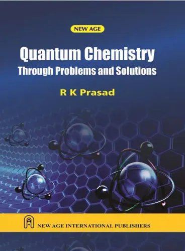 Quantum Chemistry: Through Problems & Solutions
