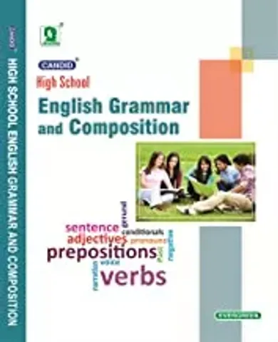 CANDID HIGH SCHOOL ENGLISH GRAMMAR AND COMPOSITION FOR CLASS 9 &10