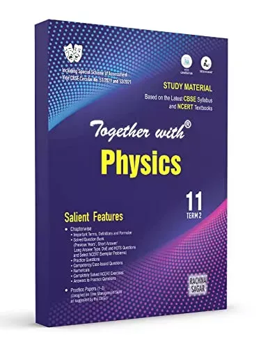 Rachna Sagar Together With CBSE Question Bank Study Material Term 2 Physics Books for Class 11th 2022 Exam, Best NCERT MCQ, OTQ, Practice & Sample Paper Series 