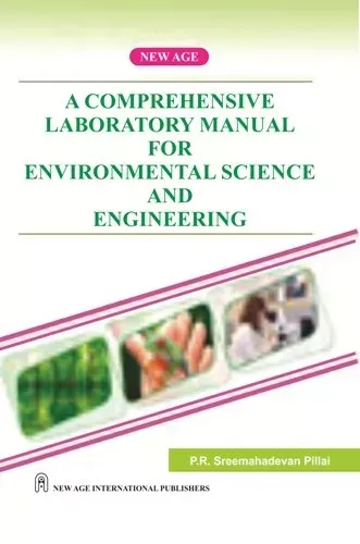 A Comprehensive Laboratory Manual for Environmental Science and Engineering