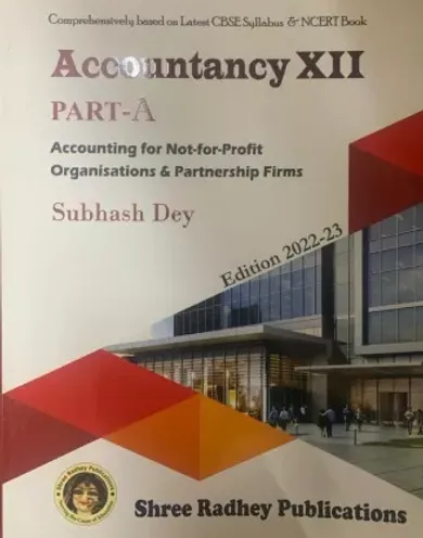 ACCOUNTANCY 12 ACCOUNTING FOR NOT-FOR-PROFIT ORGANISATIONS & PARTERSHIP FIRMS PART-A ,ACCOUNTING FOR COMPANIES AND ANALYSIS OF FINANCIALS STATEMENTS PART-B AND SUPPLEMENTARY MATERIAL 2022-23 (SET OF 3 BOOK ) 