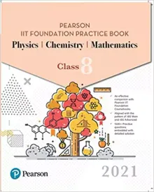 PEARSON IIT FOUNDATION PRACTICE BOOK PHYSICS, CHEMISTRY & MATHEMATICS | Class 8