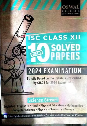ISC 10 Year Solved Papers Science Stream-12
