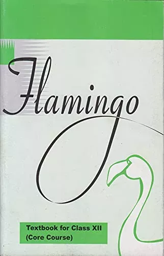 NCERT TEXTBOOK FLAMINGO FOR CLASS- 12TH