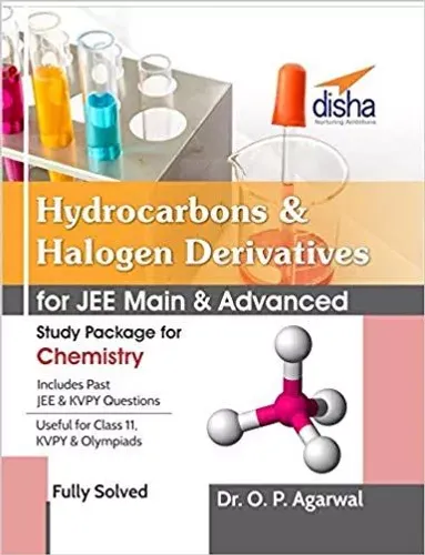 Hydrocarbons & Halogen Derivatives for JEE Main & JEE Advanced (Study Package for Chemistry)