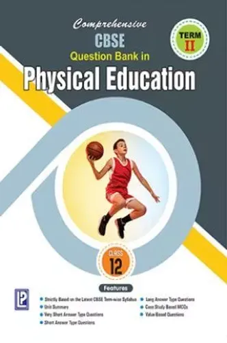 Comprehensive CBSE Question Bank in Physical Education XII (Term-II) Paperback  by D.P.Yadav (Author