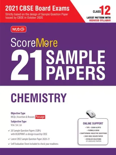 ScoreMore 21 Sample Papers CBSE Boards ? Class 12 Chemistry