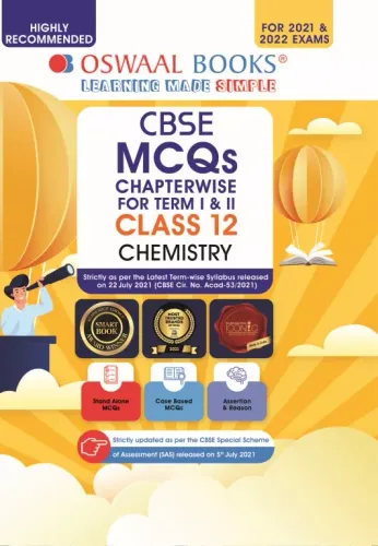 Oswaal CBSE MCQs Chapterwise For Term I & II, Class 12, Chemistry (With the largest MCQ Question Pool for 2021-22 Exam)