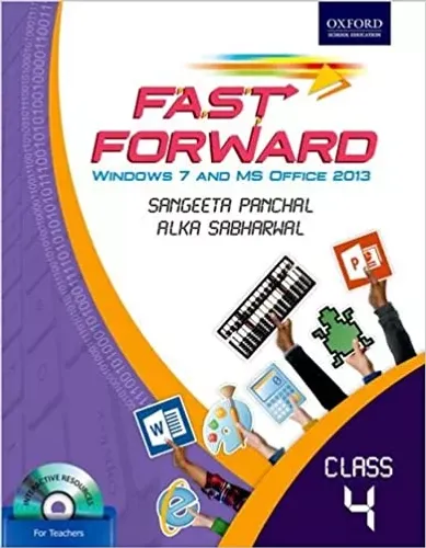 Fast Forward Coursebook 4: Windows 7 and MS Office