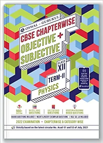 Oswal-Gurukul Physics Chapterwise Objective & Subjective for CBSE Class 12 Term II Exam 2022 : 1500+ New Pattern Questions (MCQs, NCERT, VSA, SA, LA) Paperback – 14 December 2021